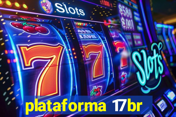 plataforma 17br